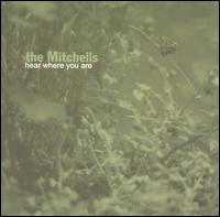 Hear Where You Are von The Mitchells