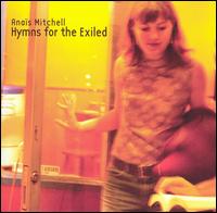 Hymns for the Exiled von Anaïs Mitchell