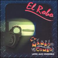 Robo von L.A. Mambo Combo Latin Jazz Ensemble