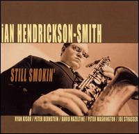 Still Smokin' von Ian Hendrickson-Smith