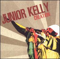 Creation von Junior Kelly