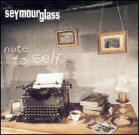 Note to Self von Seymour Glass