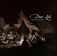 Dear Life von Bill Mallonee