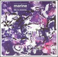 Life in Reverse von Marine