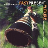 Past Present Future von Didjworks