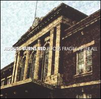 Looks Fragile After All von August Burns Red