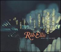 Music for the Home von Rob Ellis