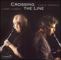 Crossing the Line von Eddie Daniels