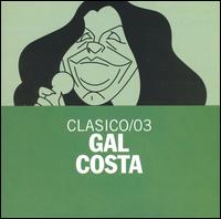 Clasico 03 von Gal Costa