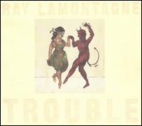 Trouble von Ray LaMontagne