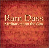 Meditations on the Gita von Ram Dass