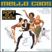 Soft as a Rock von Mello Cads