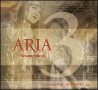 Aria 3: Metamorphosis von Paul Schwartz