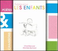 Poètes & Chansons: Poésies Pout Les Enfants von Michèle Bernard