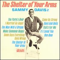 Shelter of Your Arms von Sammy Davis, Jr.