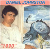 1990 von Daniel Johnston