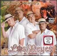 Dos Perros [Bonus DVD] von Los Reyes de Sonora