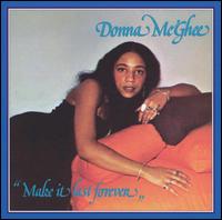 Make It Last Forever von Donna McGhee