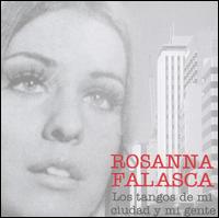 Tangos de Mi Ciudad y Mi Gente von Rosanna Falasca