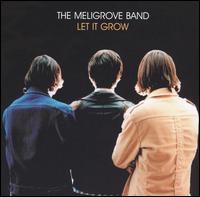 Let It Grow von The Meligrove Band