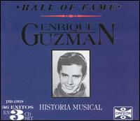 Hall of Fame: Historia Musical von Enrique Guzmán