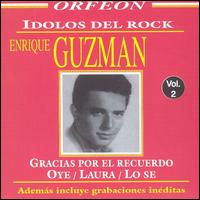 Idolos del Rock: Enrique Guzman, Vol. 2 von Enrique Guzmán
