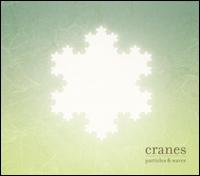 Particles & Waves von Cranes