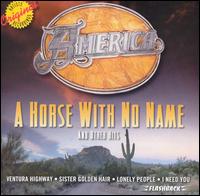 Horse with No Name and Other Hits von America