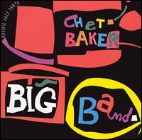 Chet Baker Big Band von Chet Baker