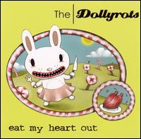 Eat My Heart Out von The Dollyrots