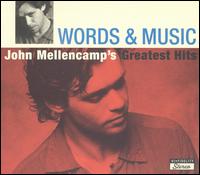 Words & Music: John Mellencamp's Greatest Hits von John Mellencamp