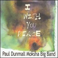 I Wish You Peace von Paul Dunmall