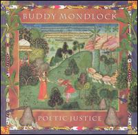 Poetic Justice von Buddy Mondlock