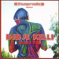 Thump Radio Presents Didje Kelli von Didje Kelli