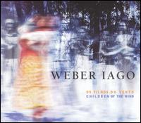 Filhos Do Vento: Children of the Wind von Weber Iago