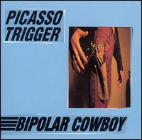 Bipolar Cowboy von Picasso Trigger