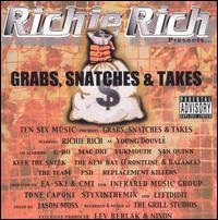 Richie Rich Presents Grabs, Snatches & Takes von Richie Rich