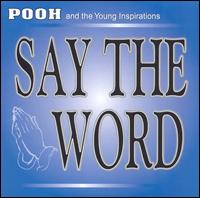 Say the Word von Pooh & The Young Inspirations