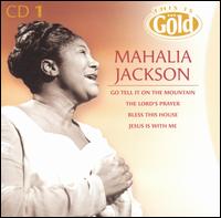 This Is Gold [CD #1] von Mahalia Jackson