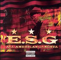 All American Gangsta von E.S.G.