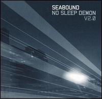 No Sleep Demon, Vol. 2 [Bonus Tracks] von Seabound