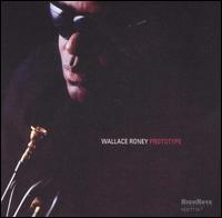 Prototype von Wallace Roney