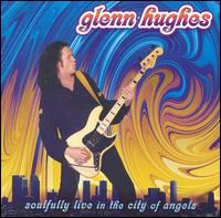 Soulfully Live in the City of Angels von Glenn Hughes