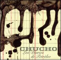 Diarios De Petróleo von Chucho