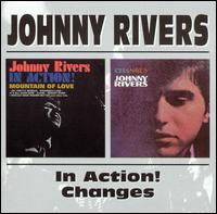 Johnny Rivers in Action!/Changes von Johnny Rivers