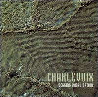 Begging Complication von Charlevoix