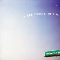 Grapevine von I See Hawks in L.A.