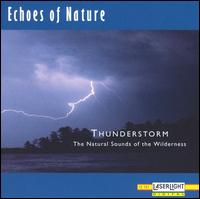 Echoes of Nature: Thunderstorm von Echoes Of Nature