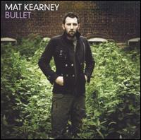 Bullet von Mat Kearney