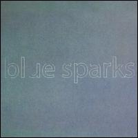 Blue Sparks von Blue Sparks